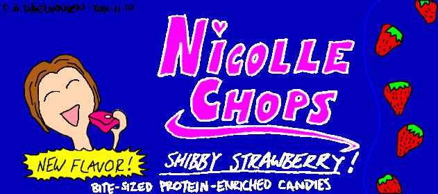[Nicolle Chops - Protein enriched candy]